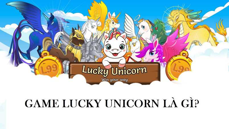 Tìm hiểu về Lucky Unicorn